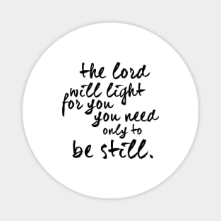 The lord will light for you Magnet